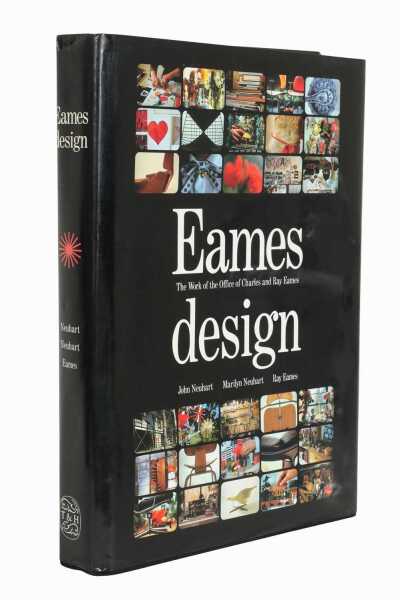 EAMES DESIGN: THE WORK OF THE OFFICE OF CHARLES AND RAY EAMES