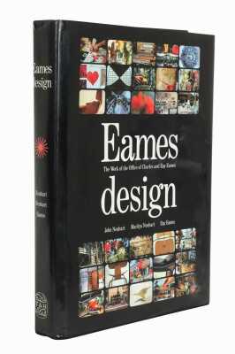 Eames Design: The Work Of The Office Of Charles And Ray Eames